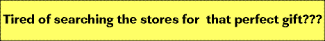 Click here for the 
Internet's Fun Shopping Site!!!