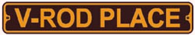 V-Rod Place Aluminium Street Sign