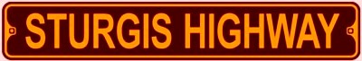STURGIS HIGHWAY ALUMINIUM STREET SIGN