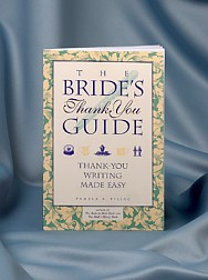 THE BRIDES THANK YOU GUIDE - BY PAMELA A. PILIAC